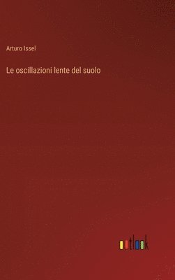 Le oscillazioni lente del suolo 1