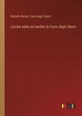 bokomslag Liriche edite ed inedite di Fazio degli Uberti