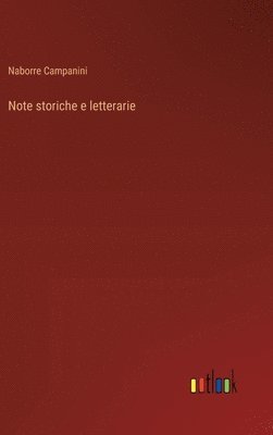 Naborre Campanini - Note storiche e letterarie, Inbunden