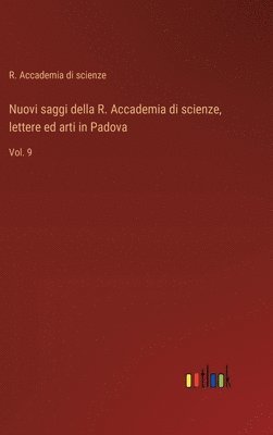 bokomslag Nuovi saggi della R. Accademia di scienze, lettere ed arti in Padova