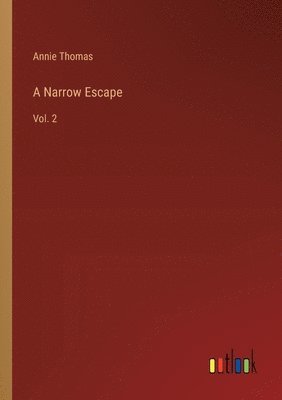 Narrow Escape 1