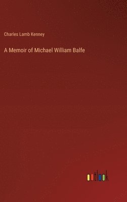 bokomslag A Memoir of Michael William Balfe