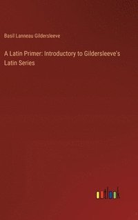 bokomslag A Latin Primer