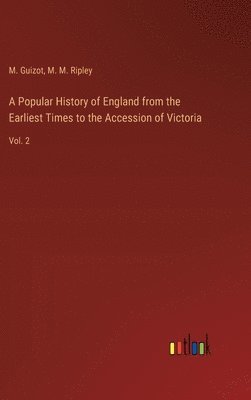 bokomslag Popular History of England from the Earliest Times to the Accession of Victoria