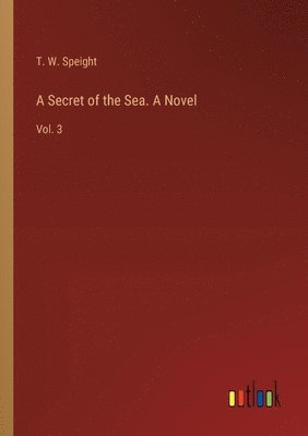 bokomslag A Secret of the Sea. A Novel