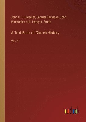 bokomslag A Text-Book of Church History