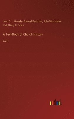 A Text-Book of Church History 1