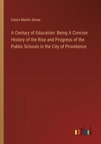 bokomslag A Century of Education