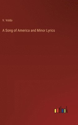 bokomslag Song of America and Minor Lyrics