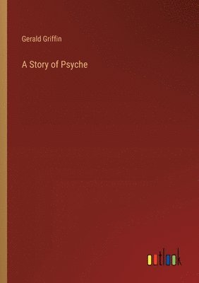 bokomslag Story of Psyche