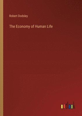 bokomslag The Economy of Human Life