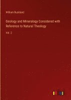 bokomslag Geology and Mineralogy Considered with Reference to Natural Theology:Vol. 2