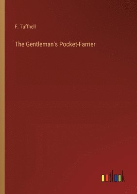 bokomslag The Gentleman's Pocket-Farrier