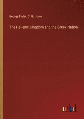 The Hellenic Kingdom and the Greek Nation 1