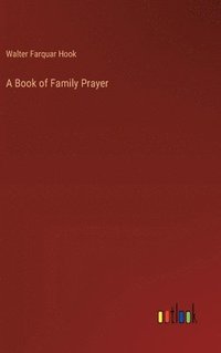 bokomslag A Book of Family Prayer