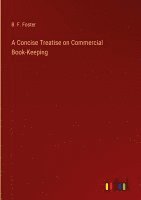 bokomslag A Concise Treatise on Commercial Book-Keeping