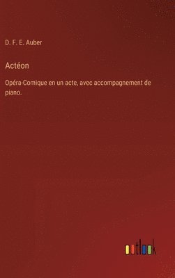 D F E Auber, D. F. E. Auber - Actéon, Inbunden