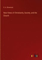 New Views of Christianity, Society, and the Church 1