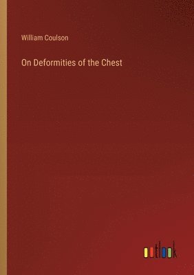 bokomslag On Deformities of the Chest