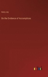 bokomslag On the Evidence of Accomplices