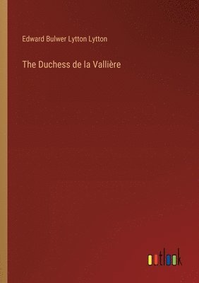 bokomslag The Duchess de la Vallire