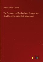 Romances of Rouland and Vernagu, and Otuel from the Auchinleck Manuscript