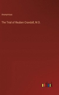 bokomslag The Trial of Reuben Crandall, M.D.