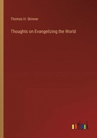 bokomslag Thoughts on Evangelizing the World