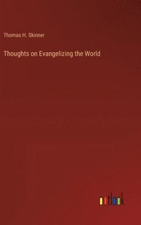 bokomslag Thoughts on Evangelizing the World