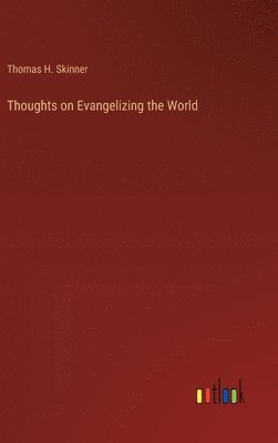 bokomslag Thoughts on Evangelizing the World