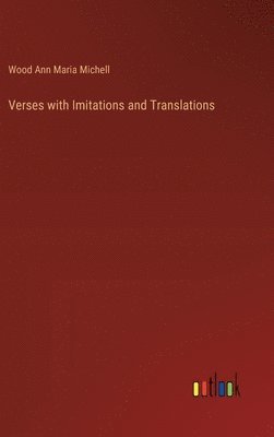 Verses with Imitations and Translations 1