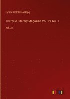 bokomslag The Yale Literary Magazine Vol. 21 No. 1:Vol. 21