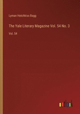 bokomslag Yale Literary Magazine Vol. 54 No. 3