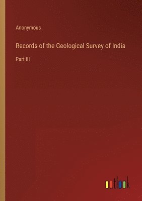 bokomslag Records of the Geological Survey of India