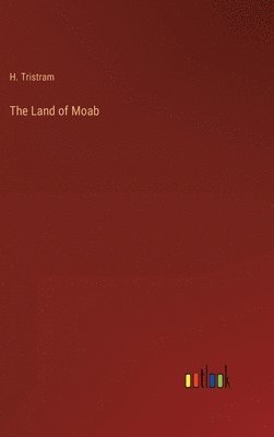 bokomslag The Land of Moab