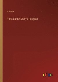 bokomslag Hints on the Study of English