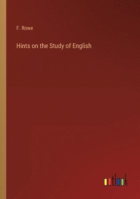 bokomslag Hints on the Study of English