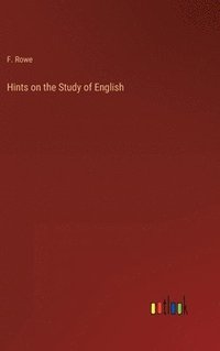 bokomslag Hints on the Study of English