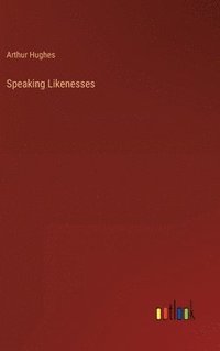 bokomslag Speaking Likenesses
