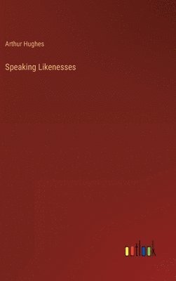 Speaking Likenesses 1