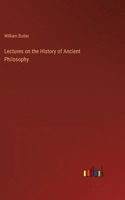 bokomslag Lectures on the History of Ancient Philosophy