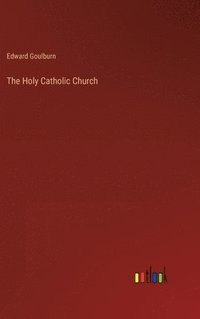 bokomslag The Holy Catholic Church