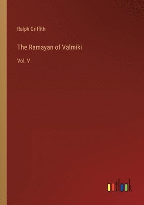 bokomslag The Ramayan of Valmiki