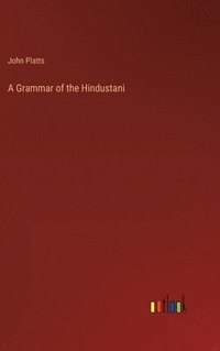 bokomslag A Grammar of the Hindustani