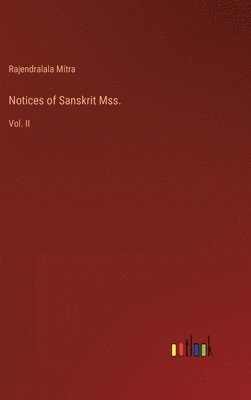 bokomslag Notices of Sanskrit Mss.