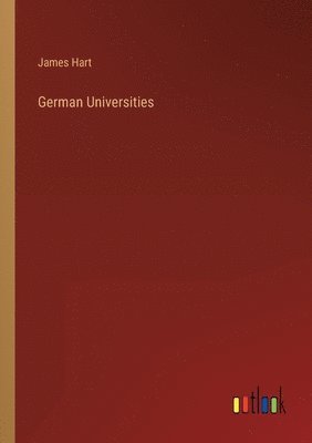 James Hart - German Universities, Häftad