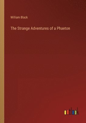 The Strange Adventures of a Phaeton 1