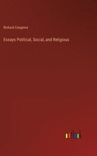 bokomslag Essays Political, Social, and Religious