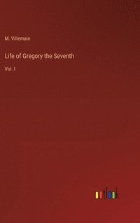 bokomslag Life of Gregory the Seventh