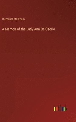 Memoir of the Lady Ana De Osorio
